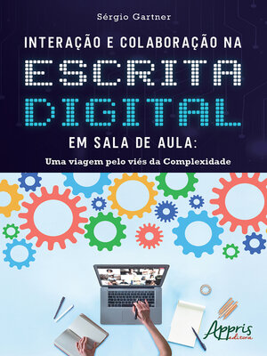 cover image of Interação e Colaboração na Escrita Digital em Sala de Aula
